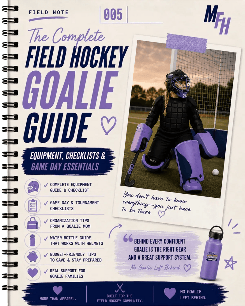The Complete Field Hockey Goalie Guide Equipment, Checklists & Game Day Essentials - Minted Field Hockey