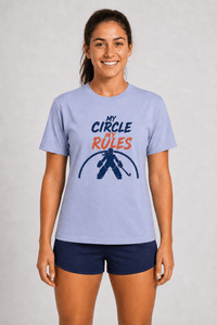 My Circle My Rules Tshirt tshirts