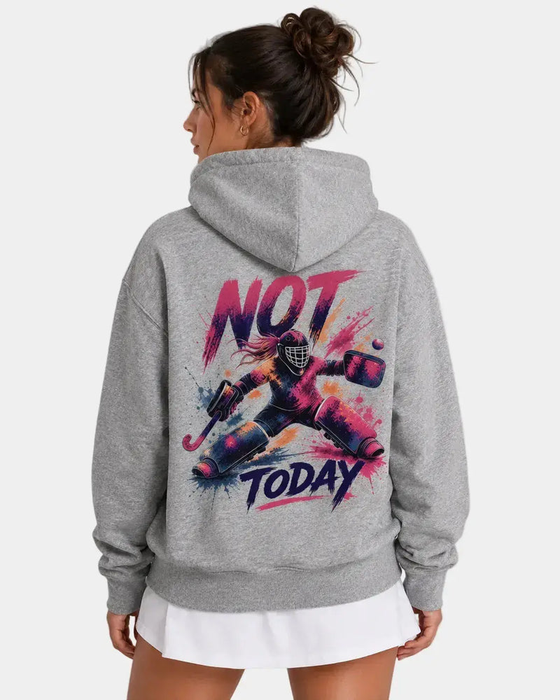 Not Today Field Hockey Goalie Hoodie | Minted Field Hockey