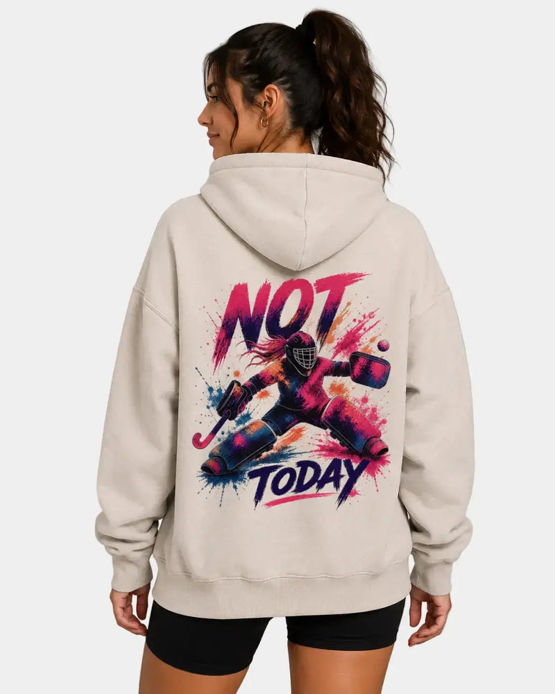 Not Today Field Hockey Goalie Hoodie | Minted Field Hockey
